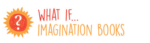 What If…Imagination Books